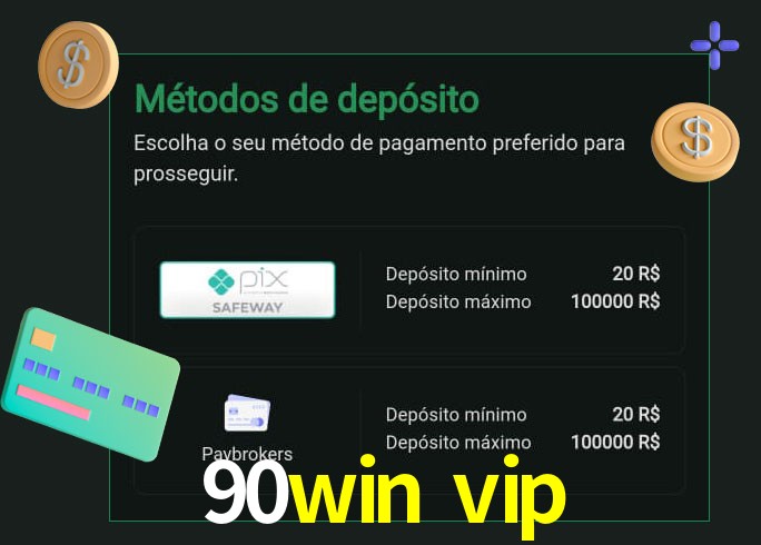 O cassino 90win vip oferece uma grande variedade de métodos de pagamento